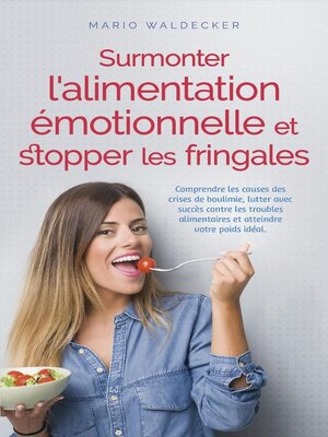 cover image of Surmonter l'alimentation émotionnelle et stopper les fringales